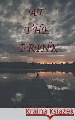 At the Brink: On the Brink Book 3 A Rosendale 9798837310706 Independently Published - książka