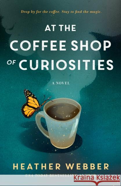 At the Coffee Shop of Curiosities Heather Webber 9781250867261 St Martin's Press - książka