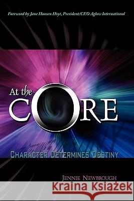 At the Core Newbrough, Jennie 9780979273902 Isaac Publishing, Inc. - książka