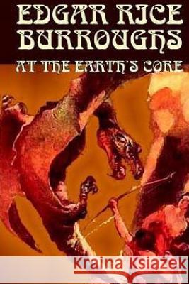 At the Earth's Core Edgar Rice Burroughs 9781532978227 Createspace Independent Publishing Platform - książka