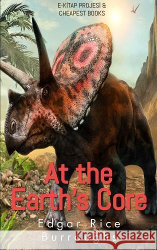 At the Earth's Core Burroughs, Edgar Rice 9786256629745 E-Kitap Projesi & Cheapest Books - książka