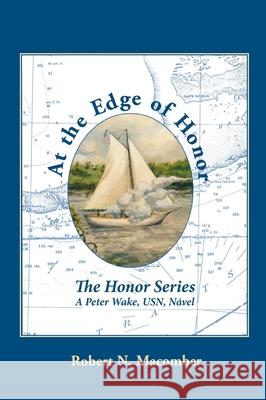 At the Edge of Honor Robert N. Macomber 9781493051380 McBooks Press - książka