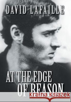 At the Edge of Reason David Lafaille 9781493117505 Xlibris Corporation - książka