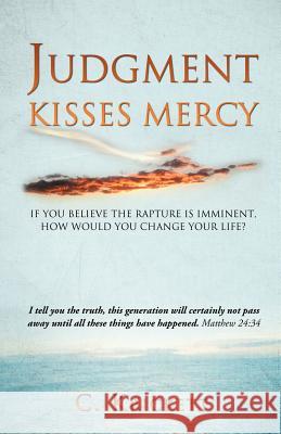At the End of the Age God's Judgement and Mercy Embrace C Krickett, Ron Courtney 9781624194153 Xulon Press - książka