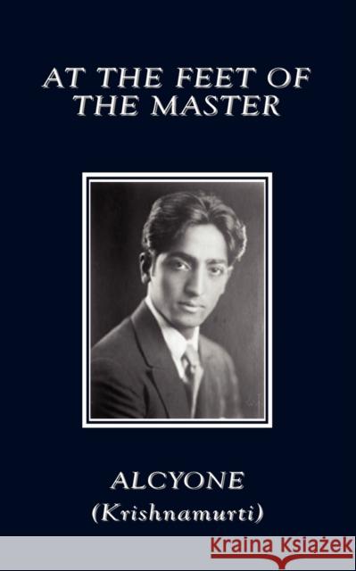 At the Feet of the Master Alcyone                                  (Krishnamurti) 9781585093069 Book Tree - książka
