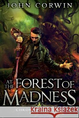 At the Forest of Madness: Lovecraftian Mythical Fantasy John Corwin 9781942453246 Raven House - książka