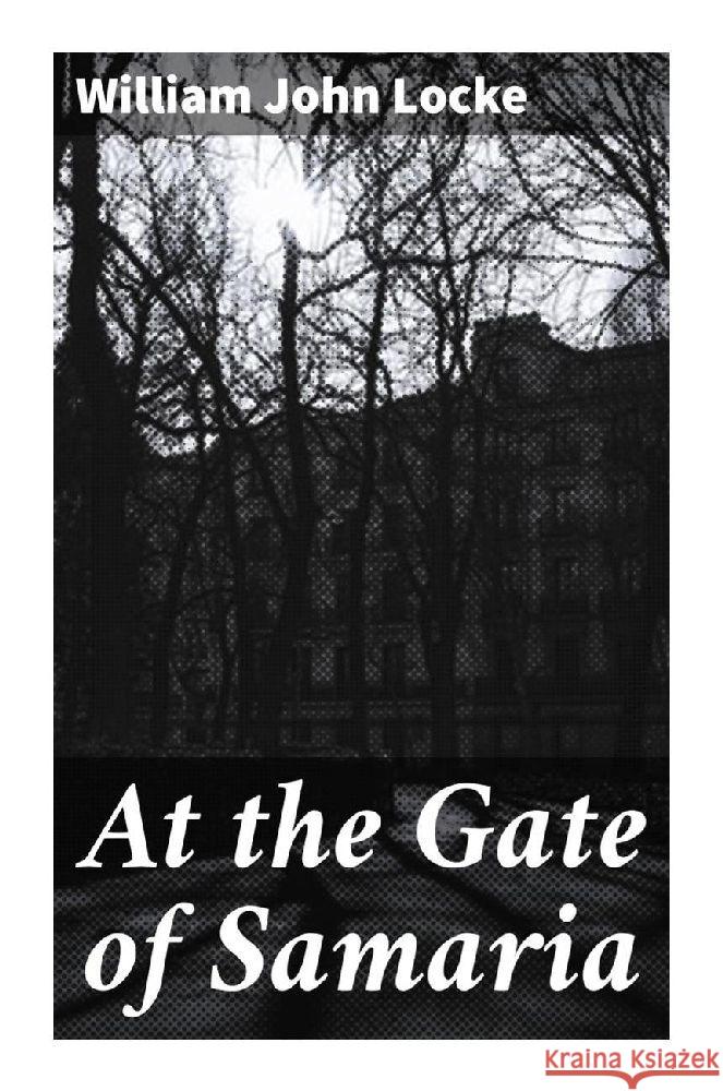 At the Gate of Samaria Locke, William John 9788027292936 Good Press - książka