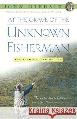 At the Grave of the Unknown Fisherman John Gierach 9780743229937 Simon & Schuster - książka