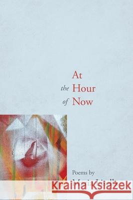 At the Hour of Now Maria Lisella 9781599542485 Bordighera Press - książka