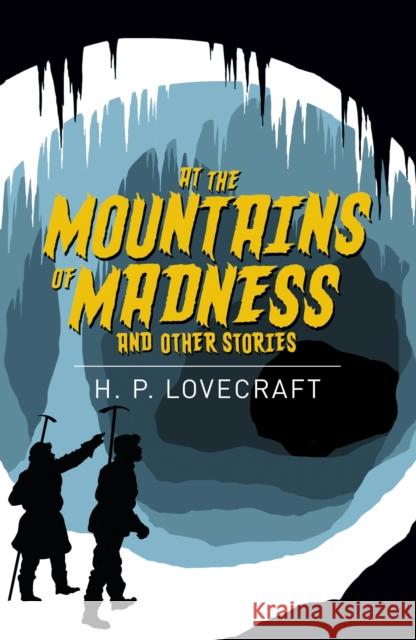 At the Mountains of Madness and Other Stories H. P. Lovecraft 9781838575595 Arcturus Publishing Ltd - książka