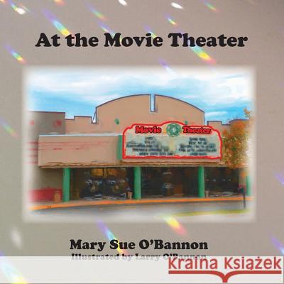 At the Movie Theater Mary Sue O'Bannon Larry O'Bannon  9781942168201 Aka: Yola - książka