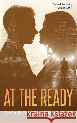 At the Ready Sharon Michalove   9781736918777 Sharon Michalove - książka