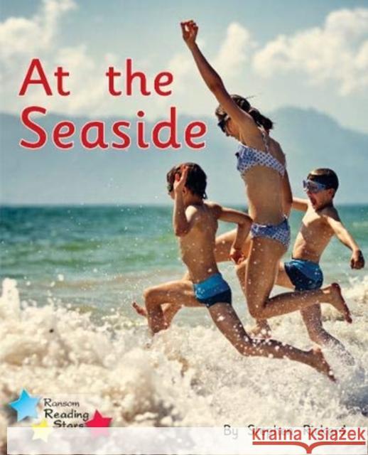 At the Seaside: Phonics Phase 1/Lilac  9781800471856 Ransom Publishing - książka