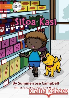 At The Shop - Sitoa Kasi Summerrose Campbell, Giward Musa 9781922750785 Library for All - książka