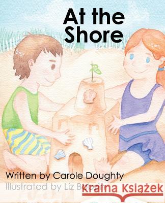 At the Shore Carole Doughty Liz Bobzin 9781630732820 Faithful Life Publishers - książka