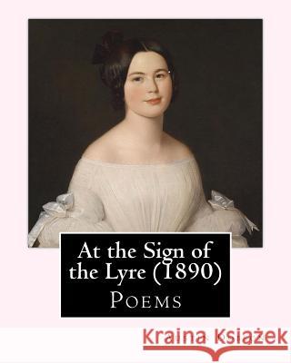 At the Sign of the Lyre (1890). By: Austin Dobson: Poems Dobson, Austin 9781545543092 Createspace Independent Publishing Platform - książka