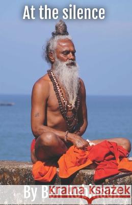 At the silence Ben Robinson 9798366218733 Independently Published - książka