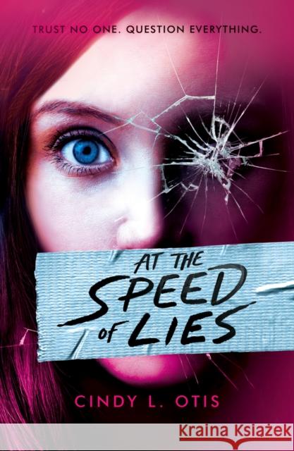 At the Speed of Lies Cindy L Otis 9780702329524 Scholastic - książka