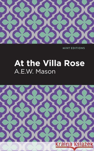 At the Villa Rose A. E. W. Mason Mint Editions 9781513208060 Mint Editions - książka