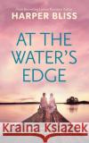 At the Water's Edge Harper Bliss 9789881363763 Ladylit Publishing
