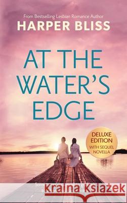 At the Water's Edge - Deluxe Edition Harper Bliss 9789464339000 Ladylit Publishing - książka