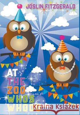 At the Zoo Whos Whooo Joslin Fitzgerald 9781641514927 Litfire Publishing, LLC - książka