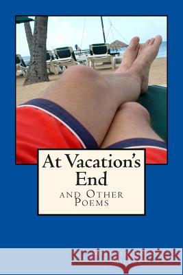 At Vacation's End Michael Anton Miller 9781505780826 Createspace - książka