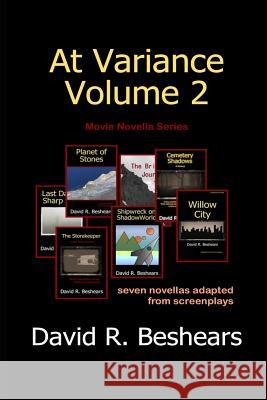 At Variance Volume 2: Seven Novellas Adapted from Screenplays David R Beshears 9781947231078 Greybeard Publishing - książka