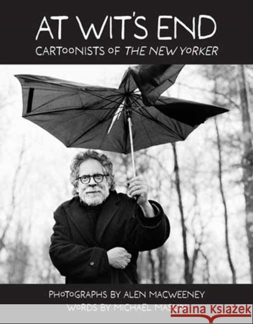 At Wit's End: Cartoonists of The New Yorker Michael Maslin 9780593581056 Random House USA Inc - książka