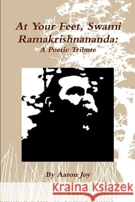 At Your Feet, Swami Ramakrishnananda Aaron Joy 9780557423903 Lulu.com - książka