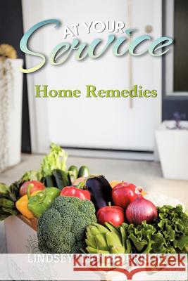 At Your Service: Home Remedies Morris, Lindsey Mo, II 9781463418304 Authorhouse - książka