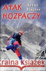 Atak rozpaczy Artur Hajzer 9788361968535 Annapurna - książka