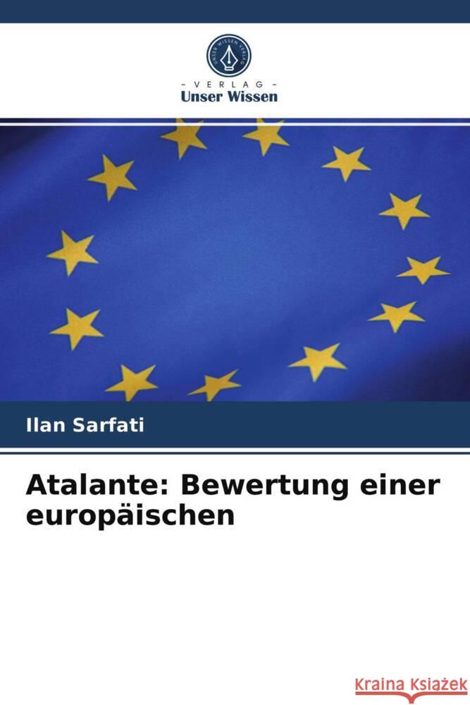 Atalante: Bewertung einer europäischen Sarfati, Ilan 9786203645552 Verlag Unser Wissen - książka
