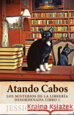 Atando Cabos Jessica Brimer Tomas Ibarra 9784824157003 Next Chapter - książka