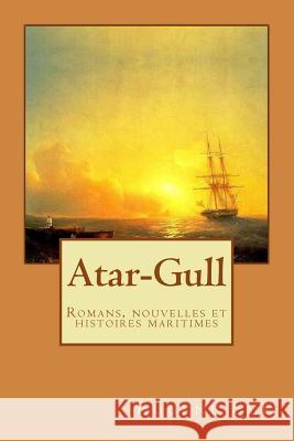 Atar-Gull: Romans, nouvelles et histoires maritimes Alba Longa Eugene Sue 9781535045223 Createspace Independent Publishing Platform - książka