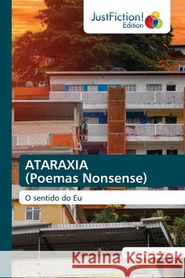 ATARAXIA (Poemas Nonsense) Antonio Archangelo 9786203574845 Justfiction Edition - książka