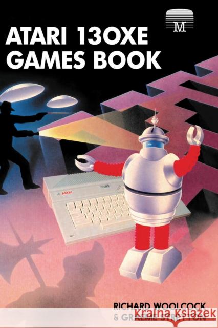 Atari 130XE Games Book Richard Woolcock 9781837910120 Andrews UK Limited - książka