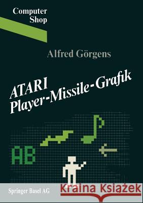 Atari Player-Missile-Grafik Ga-Rgens 9783764316839 Springer - książka