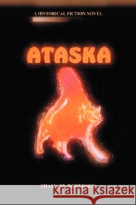 Ataska Shamari J. Roberson 9781434330246 Authorhouse - książka