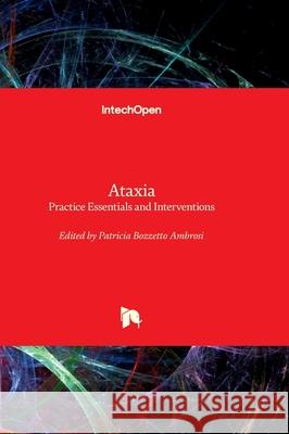 Ataxia - Practice Essentials and Interventions Patricia Bozzett 9781837689378 Intechopen - książka