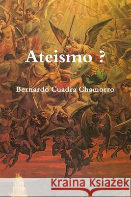 Ateismo ? Bernardo Cuadr 9781365166532 Lulu.com - książka