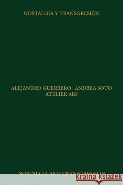 Atelier ARS: Nostalgia and Transgression  9786078880515 Arquine - książka