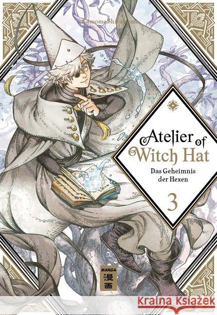 Atelier of Witch Hat. Bd.3 : Das Geheimnis der Hexen Shirahama, Kamome 9783770499632 Egmont Manga - książka