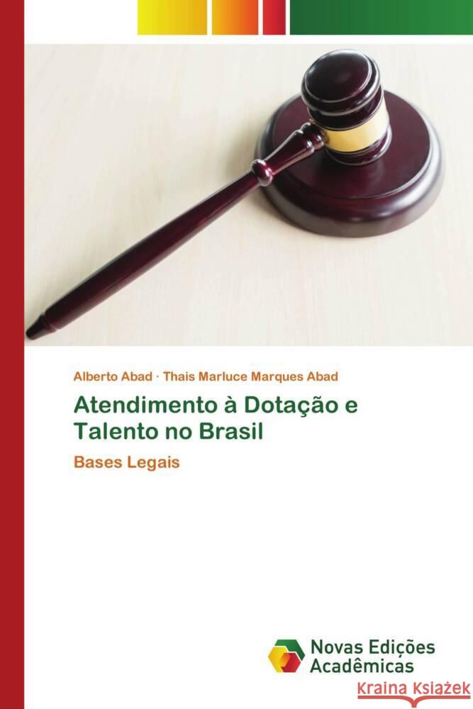 Atendimento à Dotação e Talento no Brasil Abad, Alberto, Abad, Thais Marluce Marques 9786204195780 Novas Edicioes Academicas - książka