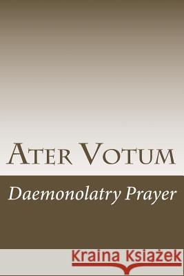 Ater Votum: Daemonolatry Prayer Diane Blakemore Db Publishing 9781475187410 Cambridge University Press - książka