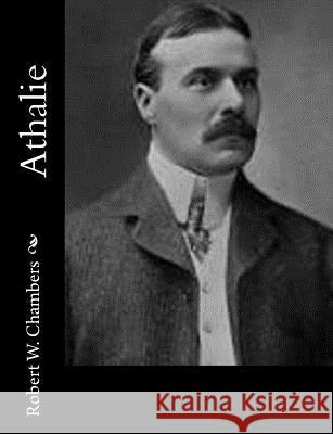 Athalie Robert W. Chambers 9781502511935 Createspace - książka