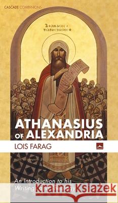 Athanasius of Alexandria Lois Farag 9781498282581 Cascade Books - książka