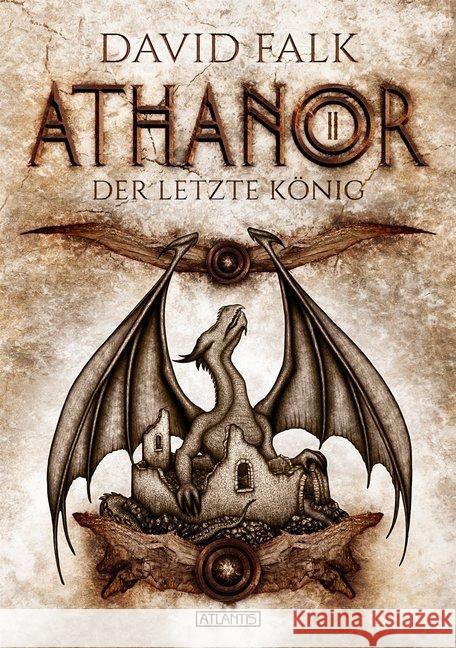 Athanor 2: Der letzte König Falk, David 9783864027437 Atlantis Stolberg - książka