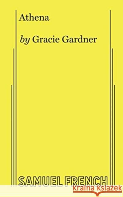 Athena Gracie Gardner 9780573707353 Samuel French Ltd - książka