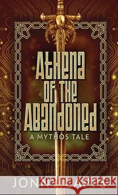 Athena - Of The Abandoned: A Mythos Tale Jonny Capps 9784824127174 Next Chapter - książka